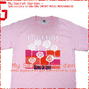 Book Of Love - I Touch Roses T Shirt
